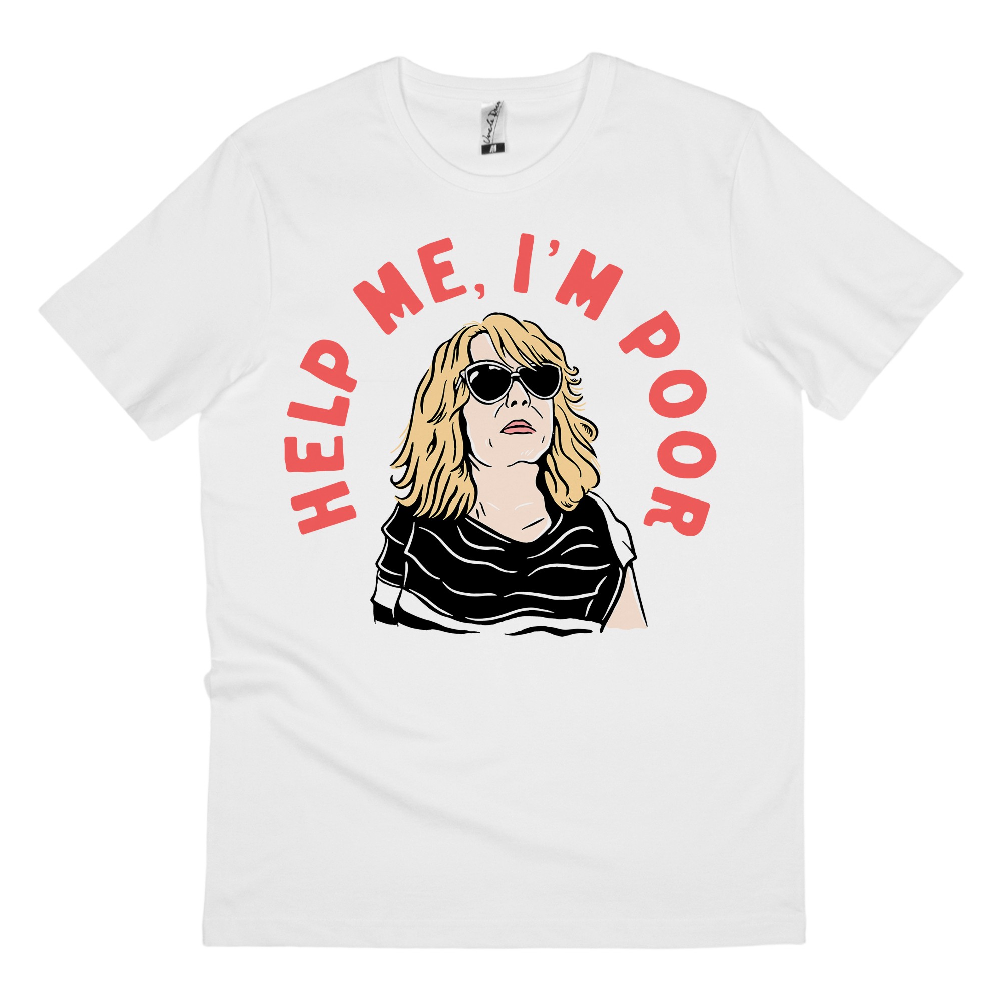 HELP ME I'M POOR WHITE TEE