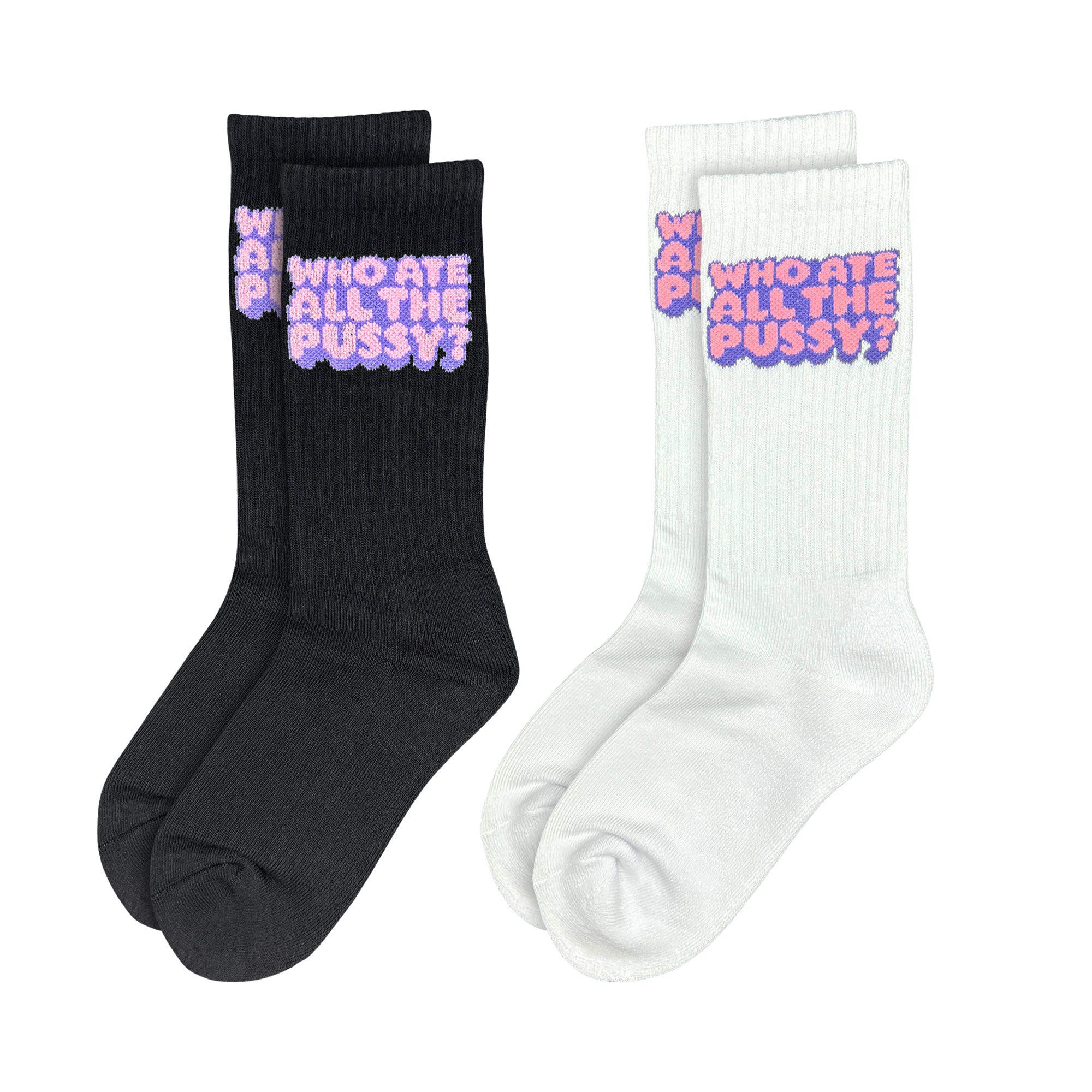 WHO ATE ALL THE PUSSY 2 PACK OF SOCKS