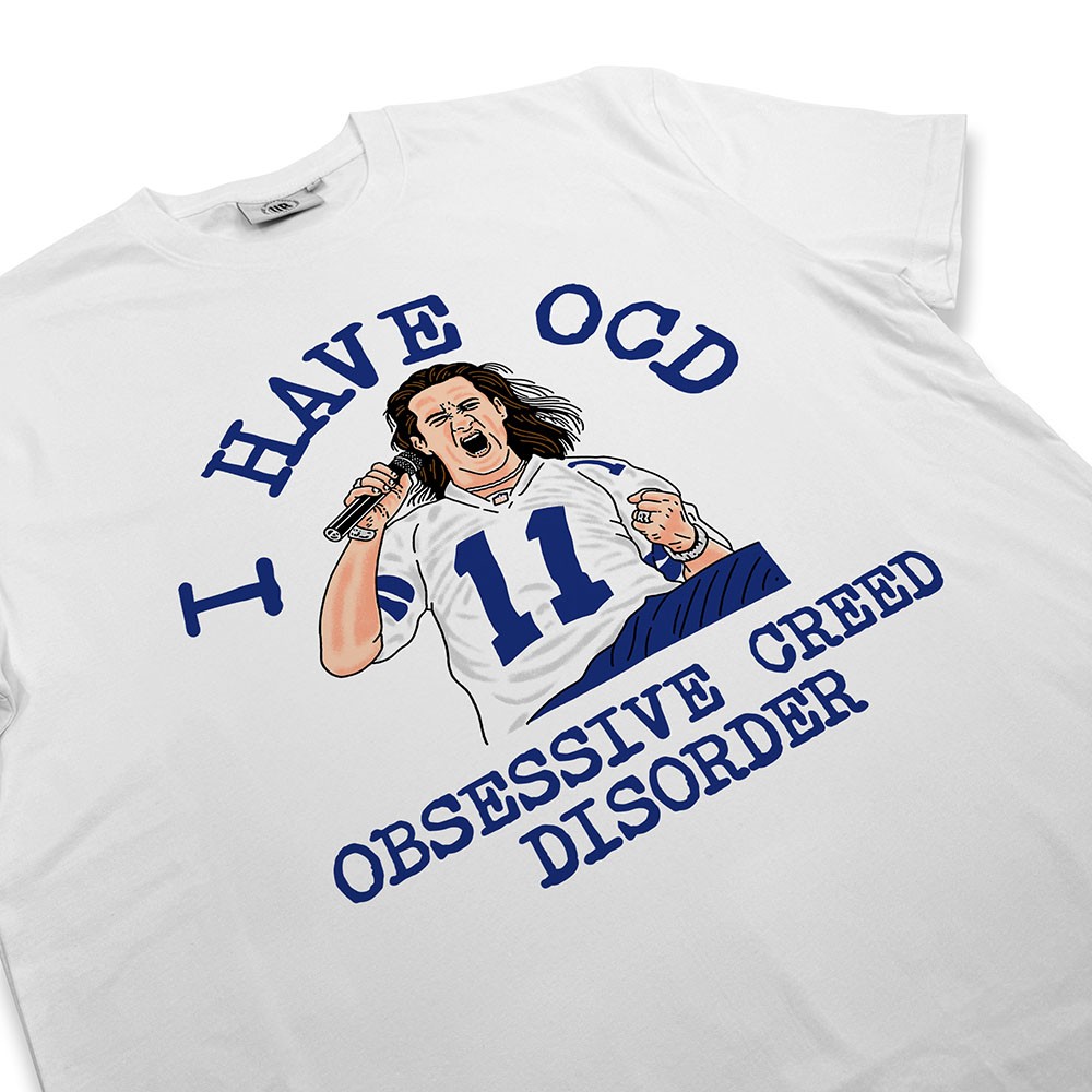 I HAVE OCD WHITE TEE