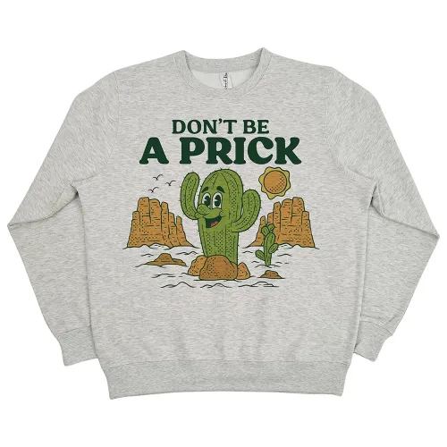 DON'T BE A PRICK WHITE MARLE CREW