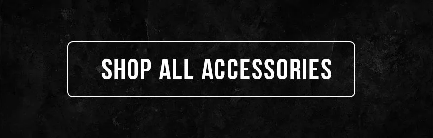 SHOP ALL ACCESSORIES